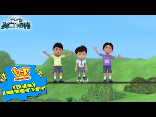Vir The Robot Boy New Episodes | Interschool Championship Trophy | Hindi Kahani | Wow Kidz Action