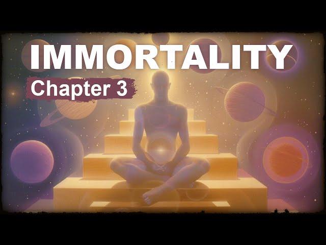 Law of Immortality. CHAPTER 3: The Secret of Eternal Life. Moksha / Liberation