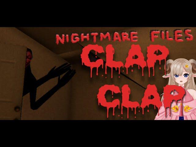 THE SILLIEST HORROR GAME | Nightmare Files: Clap Clap