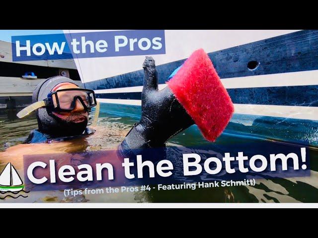 How to Clean the Bottom of a Sailboat Underwater! (Tips from the Pros #4 /Patrick Childress #55)