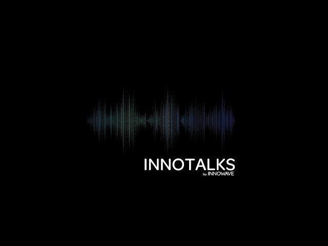 InnoTalks by InnoWave