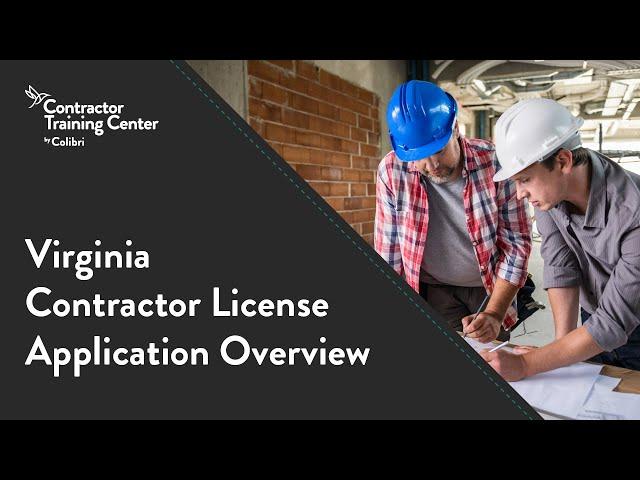 Virginia Contractor License Application Overview.