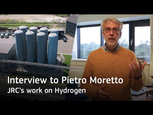 Interview to Pietro Moretto: JRC's work on Hydrogen