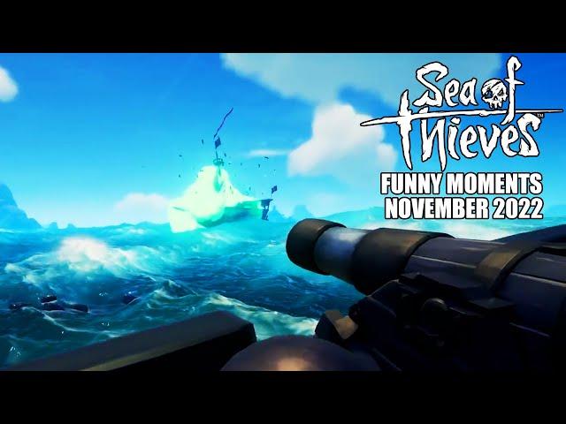 Sea of Thieves - Funny Moments | November 2022