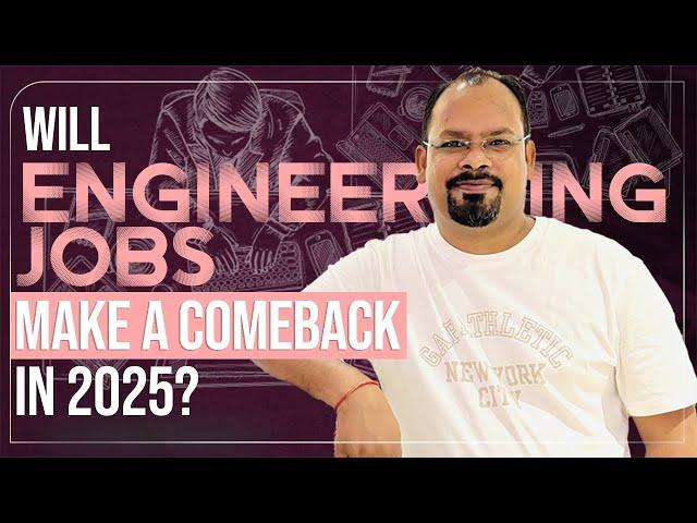 Engineering Jobs are returning in 2025 ! #hindi