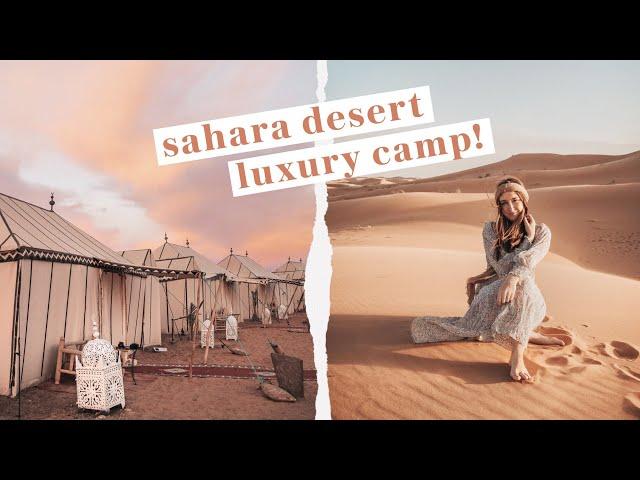 Staying at a Luxury Camp in the Moroccan SAHARA DESERT! | Amazing Sunsets & Camel Rides