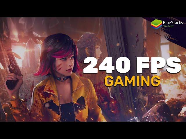 240 FPS Gaming Experienced only on BlueStacks | Free Fire