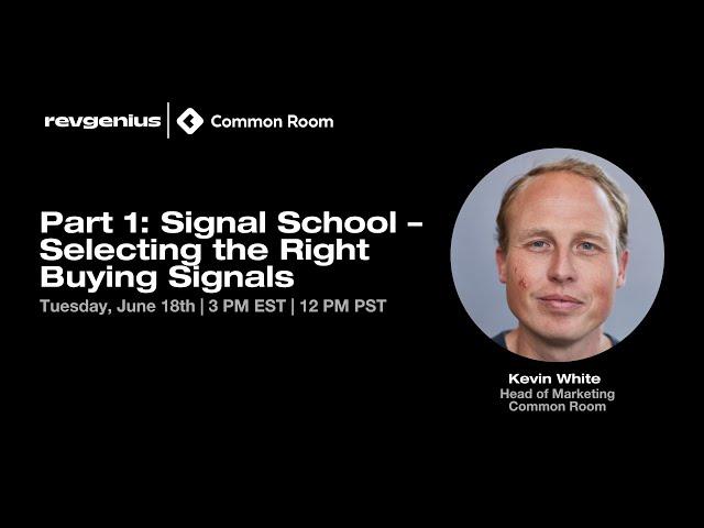 Part 1: Signal School – Selecting the Right Buying Signals