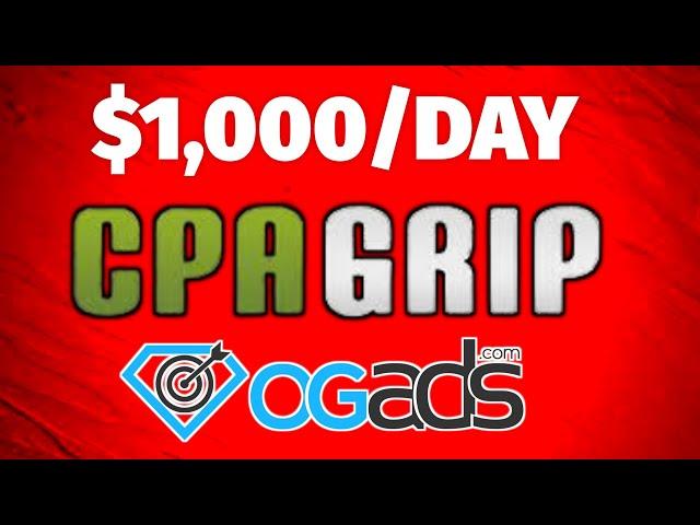 $1000/Day Cpa Marketing Method | Cpagrip | Ogads (Beginners Friendly)