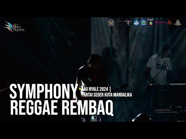 AMTENAR LIVE - SYMPHONY REGGAE REMBAQ ( Bau Nyale 2024 )