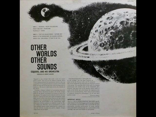 1958年  Esquivel And His Orchestra  –  「Other Worlds Other Sounds  」专辑  (12首)