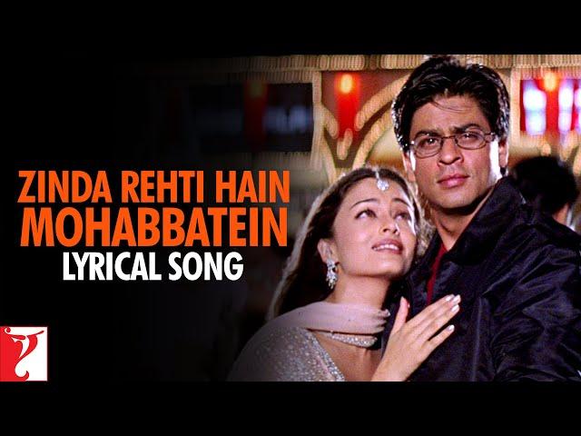 Lyrical | Zinda Rehti Hain Mohabbatein Song with Lyrics | Mohabbatein | Shah Rukh Khan, Anand Bakshi