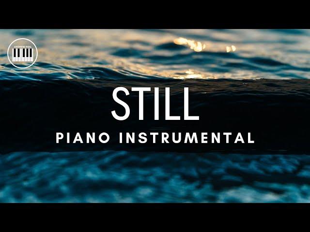 STILL (HILLSONG) | PIANO INSTRUMENTAL WITH LYRICS | PIANO COVER | Original Key | Key of C