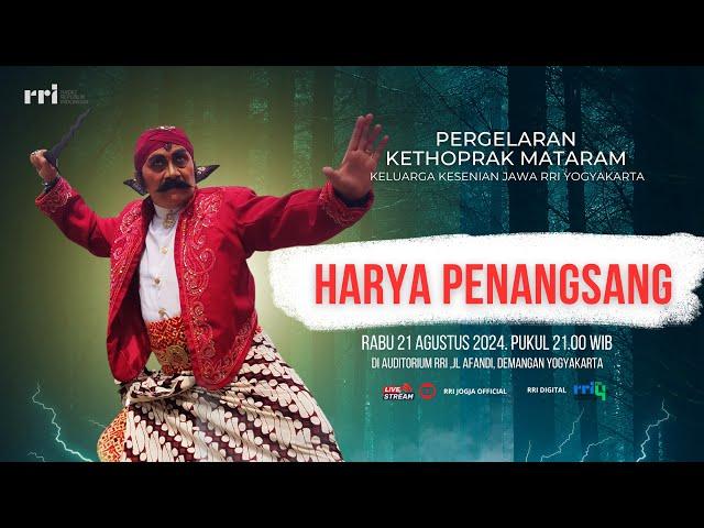 PAGELARAN KETHOPRAK MATARAM LAKON HARYA PENANGSANG LIVE AUDITORIUM RRI YOGYAKARTA