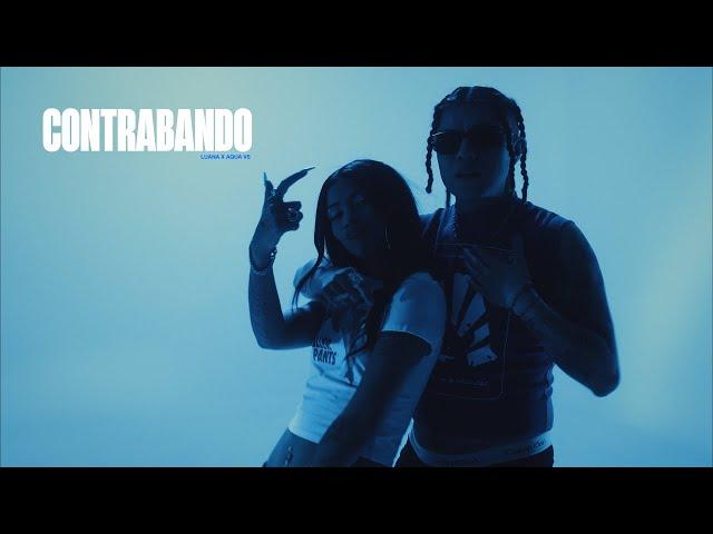 LUANA , AQUA VS - Contrabando (Video Oficial)