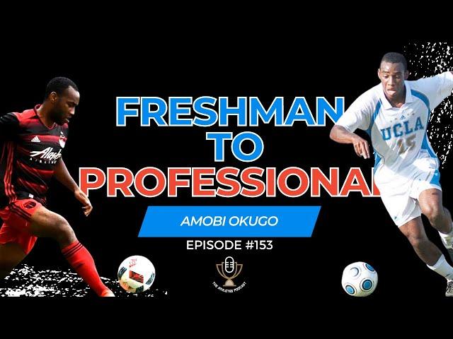 Amobi Okugo - Former Professional Soccer Player & Founder of A Frugal Athlete