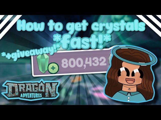 How To Get Crystals *FAST!* *+Giveaway!* (Dragon Adventures,Roblox)