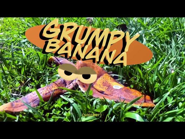 Grumpy Banana