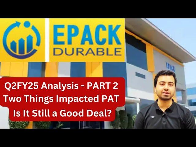 Epack Durable - The Best EMS Stock? | Will Invest 230cr For Hisense Deal | Epack Q2FY25 Result