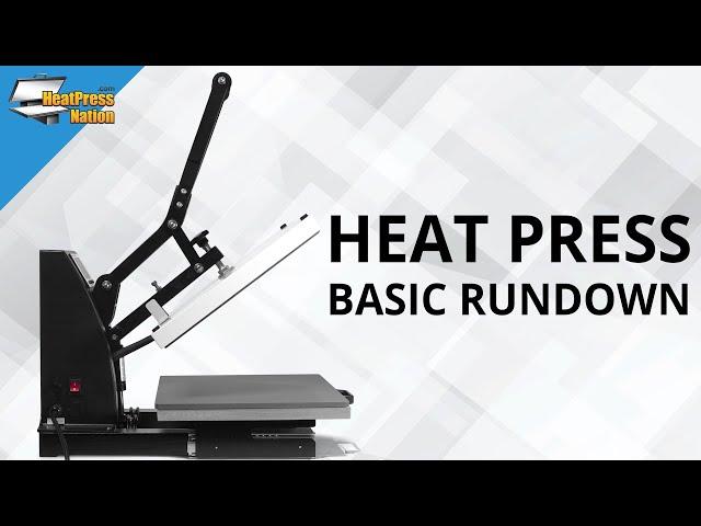 Heat Press Basic Rundown