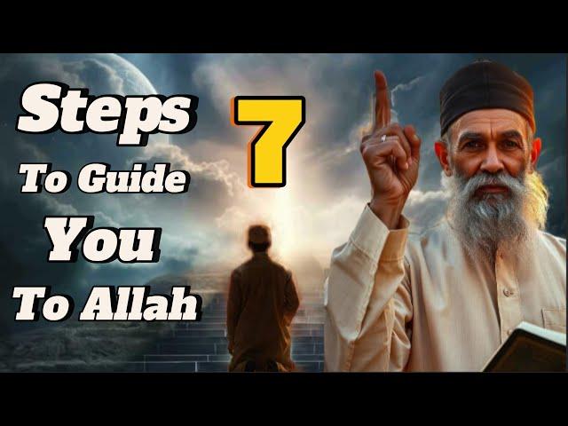 7 Steps to Guide You on the Path to Allah 