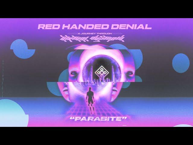 Red Handed Denial - Parasite