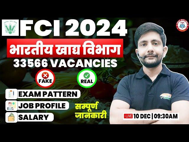 FCI 2024 New Vacancy | 33566 Post, FCI Exam Pattern, Job Profile, Salary, FCI Vacancy By Ankit Sir