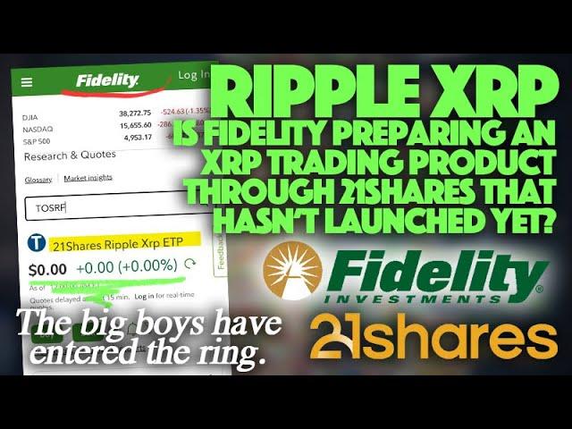 Ripple XRP: Is Fidelity Preparing An XRP Trading Product Through 21Shares That Hasn’t Launched Yet?