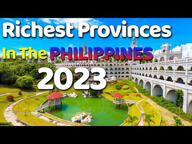 Top 10 Richest provinces in the Philippines 2023 | PHILIPPINES 2023