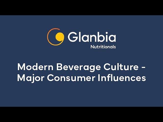 Modern Beverage Culture - Major Consumer Influences