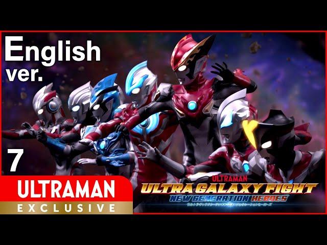 [ULTRAMAN] Episode7 "ULTRA GALAXY FIGHT:NEW GENERATION HEROES" English ver. -Official-