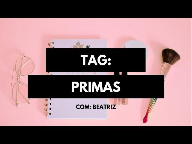 TAG || Primas.