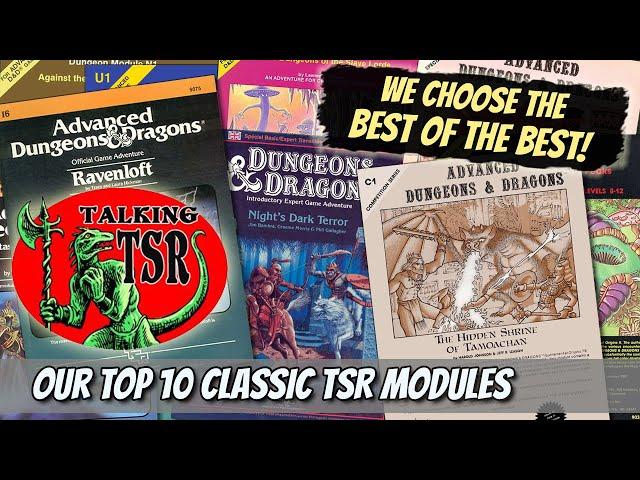 Our Top 10 Classic Adventure Modules -- Talking TSR