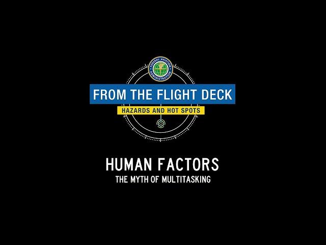 From the Flight Deck – Human Factors: The Myth of Multitasking