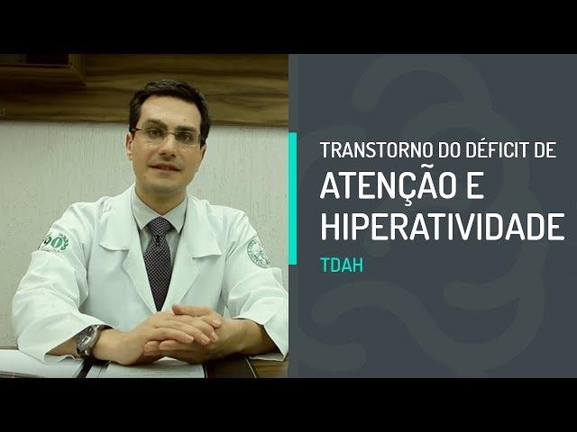 TDAH - Transtorno do Déficit de Atenção e Hiperatividade