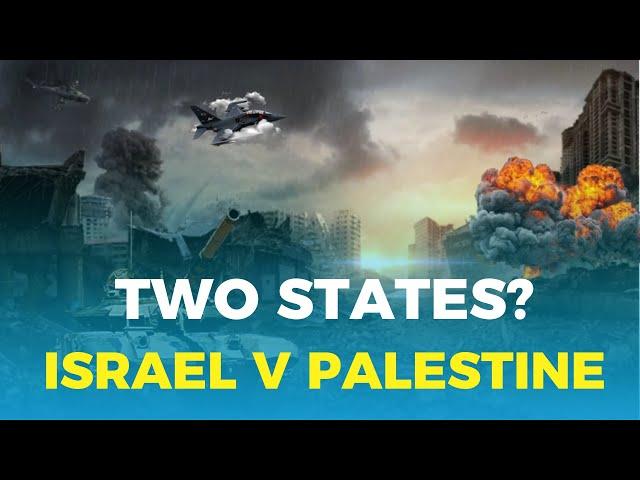 Why a Two State Solution is very unlikely