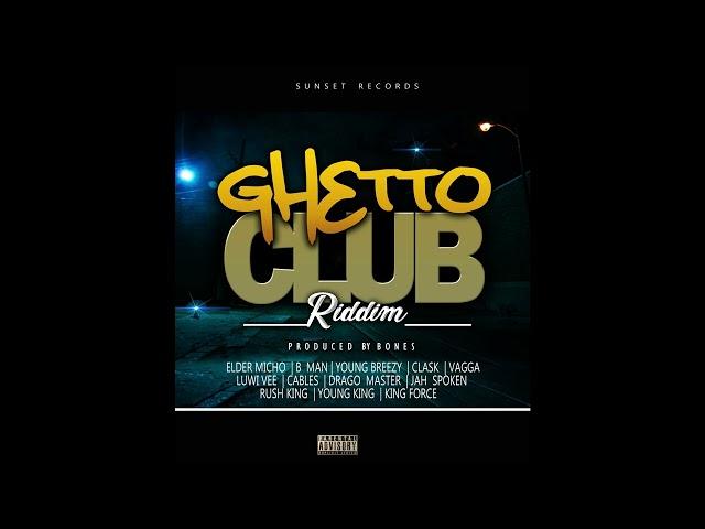 Elder Micho_Muroora akadai_Ghetto Club Riddim [Produced by Bones Sunset Records]