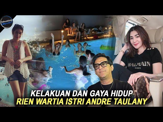 18 TAHUN DISEMBUNYIKAN ANDRE TAULANY! Begini Gaya Hidup Rien Wartia Trigina, Pantas di Gugat Cerai!