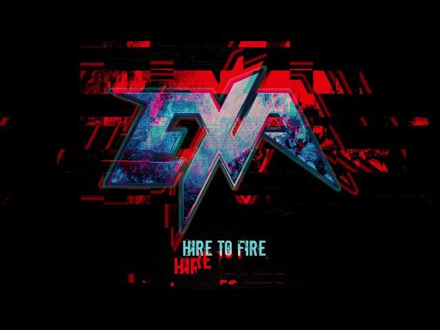 EXA - Hire to Fire  (OFFICIAL MUSIC VIDEO)