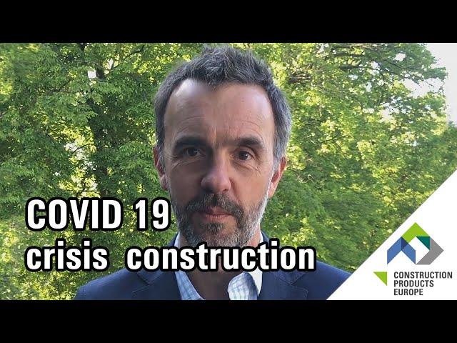 COVID 19 crisis - Impact on construction