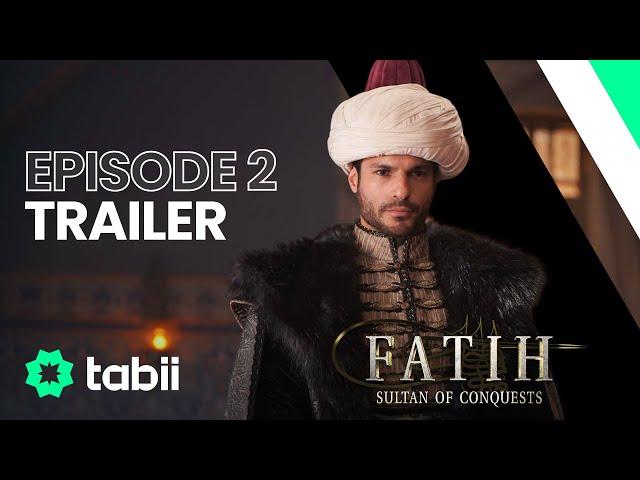 Fatih: Sultan of Conquests | Episode 2 Trailer ️ @tabii