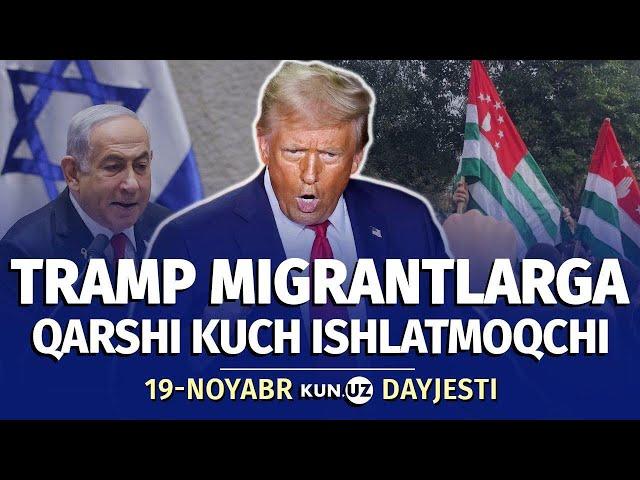 Eronga hujumni tan olgan Netanyahu va Trampning migrantlar bo‘yicha rejasi — 19-noyabr dayjesti