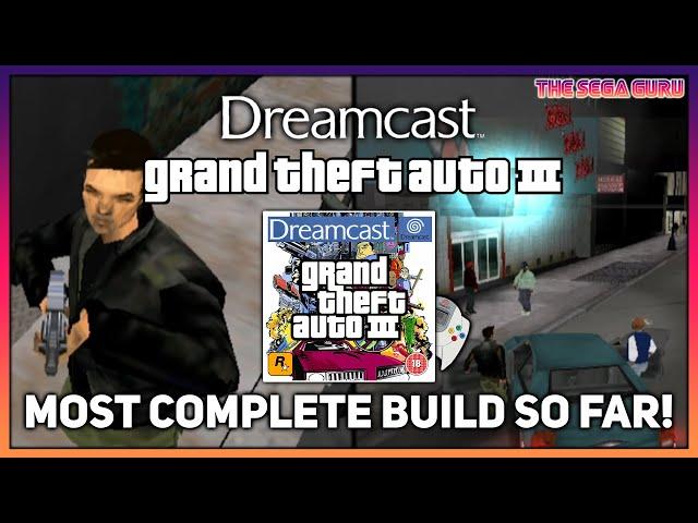 GTA 3 for the Sega Dreamcast - Best build to date! Dreamcast 25th Anniversary Special