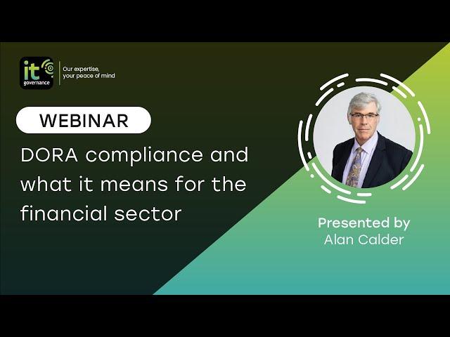DORA compliance and what it means for the financial sector