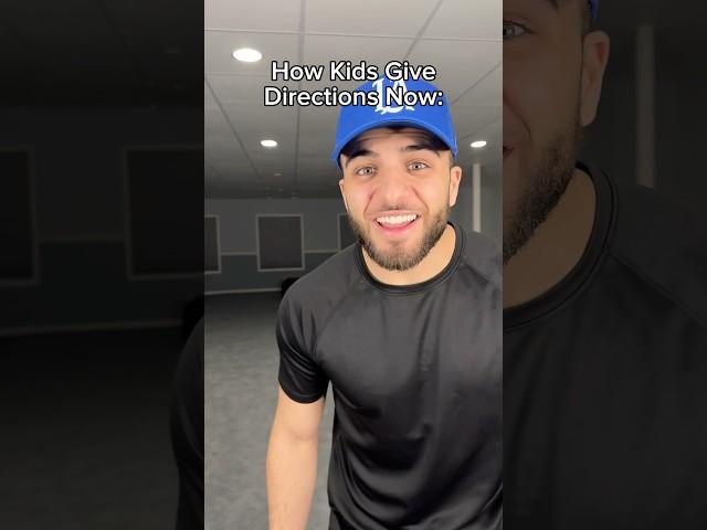 How Kids Give Directions Now Vs How We Did