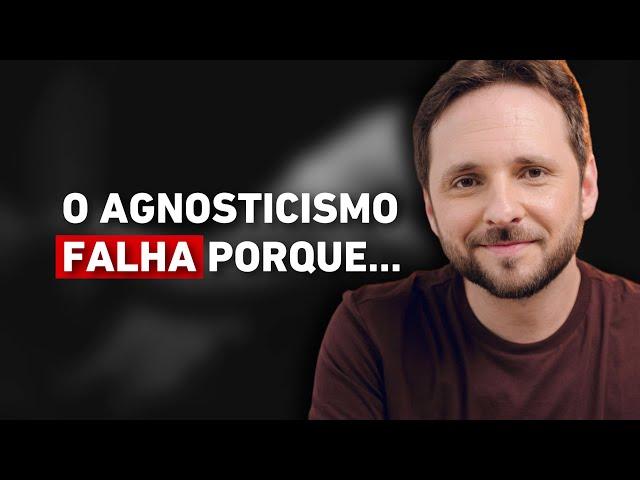 5 RAZÕES POR QUE EU NÃO SOU AGNÓSTICO