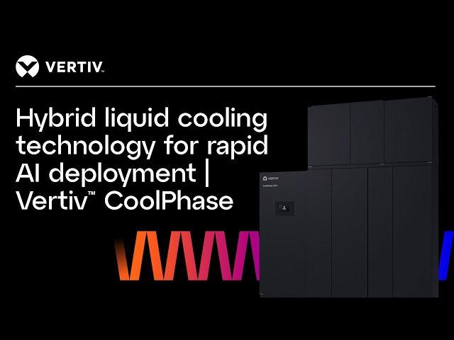 Hybrid Liquid Cooling Technology for Rapid AI Deployment | Vertiv™ CoolPhase CDU.