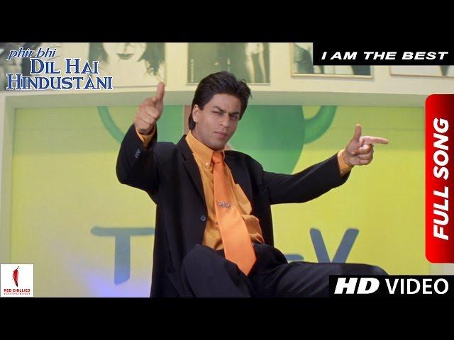I Am The Best | Phir Bhi Dil Hai Hindustani | Shah Rukh Khan