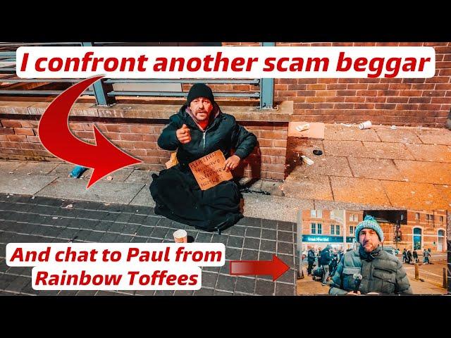 I confront another Liverpool scam beggar