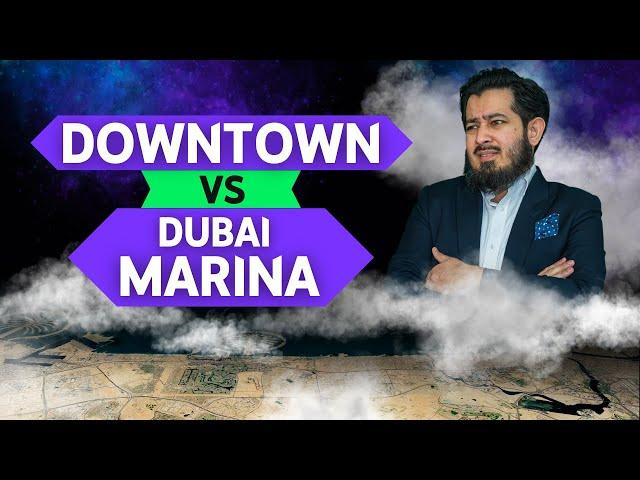 A Real Estate Guide:  Downtown Dubai or Dubai Marina?